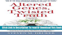 [Popular] Altered Genes, Twisted Truth: How the Venture to Genetically Engineer Our Food Has