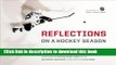 Download Reflections on a Hockey Season: The 2007 NHL Year in Photographs [Free Books]