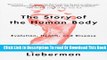 [Popular] The Story of the Human Body: Evolution, Health, and Disease Hardcover Collection
