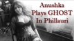 Confirmed : Anushka Sharma To Play A Ghost In 'Phillauri' !