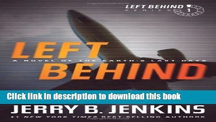 [Download] Left Behind: A Novel of the Earth s Last Days Paperback Free
