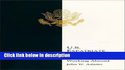 [PDF] U.S. Expatriate Handbook Guide to Living and Working Abroad Full Online
