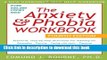 [Popular] The Anxiety   Phobia Workbook, Fourth Edition Hardcover Collection