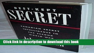 [Popular] Best Kept Secret: Canadian Secret Intelligence in the Second World War Hardcover