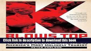 [Popular] K Blows Top: A Cold War Comic Interlude, Starring Nikita Khrushchev, America s Most