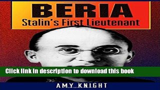 [Popular] Beria: Stalin s First Lieutenant Kindle Online
