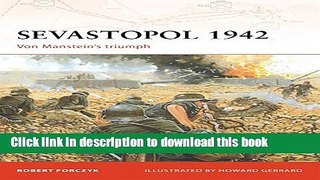 [Popular] Sevastopol 1942: Von Manstein s triumph Hardcover Online