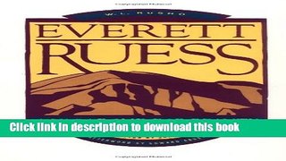 [Download] Everett Ruess: A Vagabond for Beauty Hardcover Online