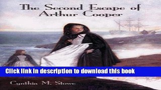 [Download] The Second Escape of Arthur Cooper Kindle Collection