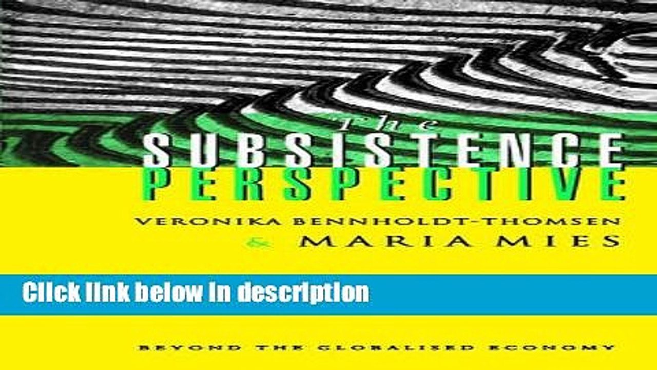 [PDF] The Subsistence Perspective: Beyond the Globalised Economy Full Online