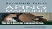 [Popular] Aping Mankind: Neuromania, Darwinitis and the Misrepresentation of Humanity Hardcover