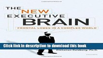 [Popular] The New Executive Brain: Frontal Lobes and the Civilized Mind Hardcover Collection