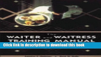 [PDF Kindle] The Waiter and Waitress Training Manual, 4E Free Download
