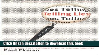[Popular] Telling Lies: Clues to Deceit in the Marketplace, Politics, and Marriage (Revised