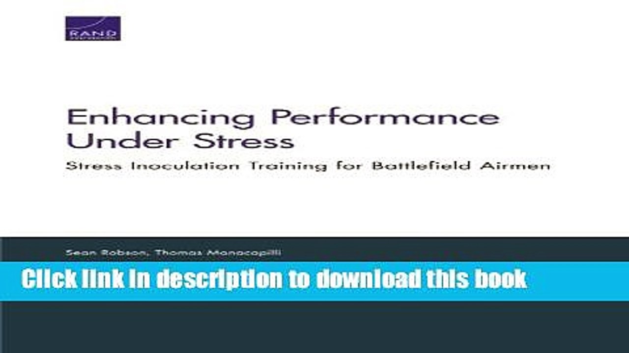 [PDF Kindle] Enhancing Performance Under Stress: Stress Inoculation Training for Battlefield