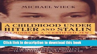 [Popular] Childhood Under Hitler and Stalin: Memoirs of a  Certified  Jew Paperback Collection