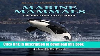 [Popular] Marine Mammals of British Columbia: Royal BC Museum Handbook Hardcover Online