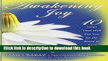 [Popular] Awakening Joy: 10 Steps That Will Put You on the Road to Real Happiness Kindle Free