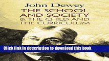 [Popular] The School and Society   The Child and the Curriculum Kindle Online