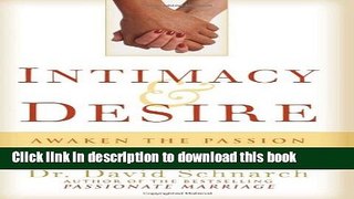 [Popular] Intimacy   Desire: Awaken the Passion in Your Relationship Paperback OnlineCollection