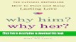 [Popular] Why Him? Why Her?: How to Find and Keep Lasting Love Paperback Collection