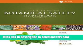 [Popular] American Herbal Products Association s Botanical Safety Handbook, Second Edition