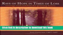 [PDF] Rays of Hope in Times of Loss: Courage and Comfort for Grieving Hearts Reads Full Ebook