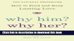 [Popular] Why Him? Why Her?: How to Find and Keep Lasting Love Kindle Collection