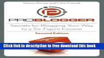 [Download] ProBlogger: Secrets for Blogging Your Way to a Six-Figure Income Hardcover Free