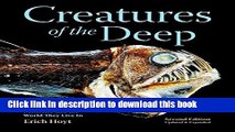 [Popular] Creatures of the Deep: In Search of the Sea s Monsters and the World They Live In