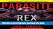 [Popular] Parasite Rex (with a New Epilogue): Inside the Bizarre World of Nature s Most Dangerous