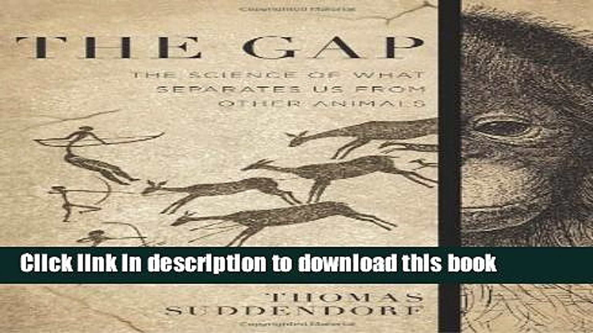 ⁣[Popular] The Gap: The Science of What Separates Us from Other Animals Kindle Collection