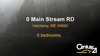 Lots And Land for sale - 0 Main Stream RD, Harmony, ME 04942