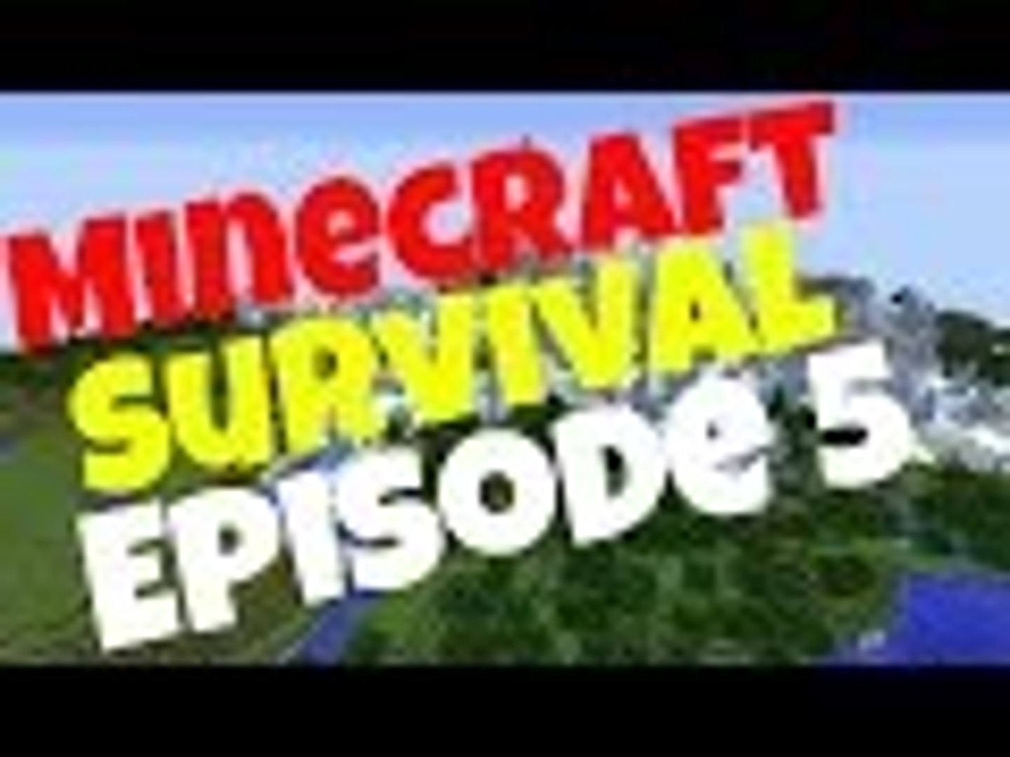 Minecraft Survival Episode 5