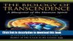 [Popular] The Biology of Transcendence: A Blueprint of the Human Spirit Hardcover Free