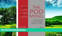 Must Have  The POD Model: The mutually-beneficial model for buyers and suppliers which enables an