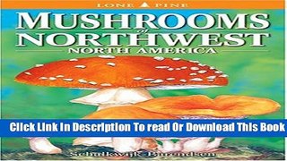 [Popular] Mushrooms of Northwest North America Paperback Online