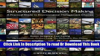 [Popular] Structured Decision Making: A Practical Guide to Environmental Management Choices Kindle