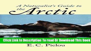 [Popular] A Naturalist s Guide to the Arctic Hardcover Collection