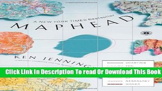 [Popular] Maphead: Charting the Wide, Weird World of Geography Wonks Paperback Online