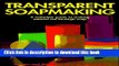 [Popular] Transparent Soapmaking: A Complete Guide to Making Natural See-Through Soap Kindle