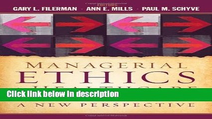 [PDF] Managerial Ethics in Healthcare: A New Perspective Ebook Online