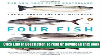 [Popular] Four Fish: The Future of the Last Wild Food Paperback Free