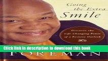 [Popular] Going the Extra Smile: Discovering the Life-Changing Power of a Positive Outlook