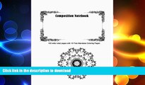 FAVORITE BOOK  Back To School: Composition Notebook: 100 wide ruled pages with 10 Free Mandalas