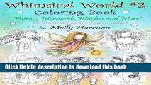 [Popular] Whimsical World #2 Coloring Book: Fairies, Mermaids, Witches, Angels and More! Paperback