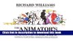 [Download] The Animator s Survival Kit: A Manual of Methods, Principles and Formulas for