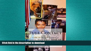 EBOOK ONLINE  Full Contact: Life is a full contact sport: keep your head up  GET PDF
