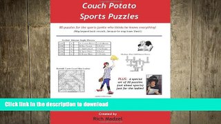READ  Couch Potato Sports Puzzles: 80 puzzles for the sports junkie who thinks he knows