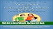 [Download] Your Child with Inflammatory Bowel Disease: A Family Guide for Caregiving (A Johns